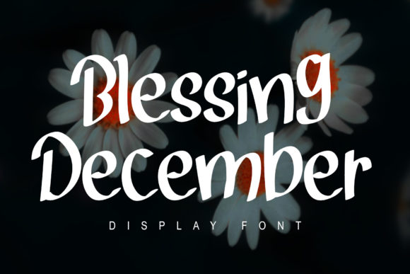 Blessing December: A Display Font That Makes Your Brand Feel Thoughtful