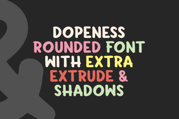 Dopeness: A Display Font That Makes Your Brand Instantly Pop