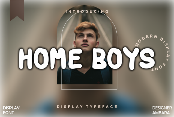 Home Boys: A Modern Display Font That Just Works
