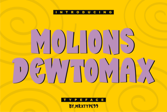 Molions Dewtomax: A Display Font with Quiet Confidence