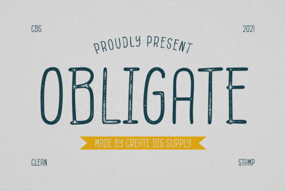 Obligate: A Bold, Confident Display Typeface