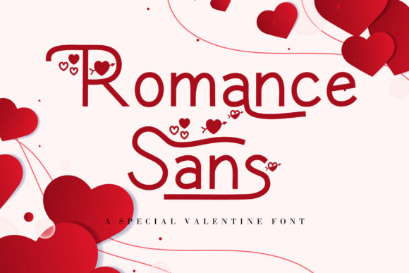 Romance Sans: A Display Font That Makes Romantic Messaging Instantly Clear