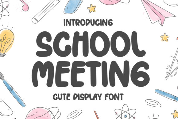School Meeting: A Friendly Display Font for Small Business Branding