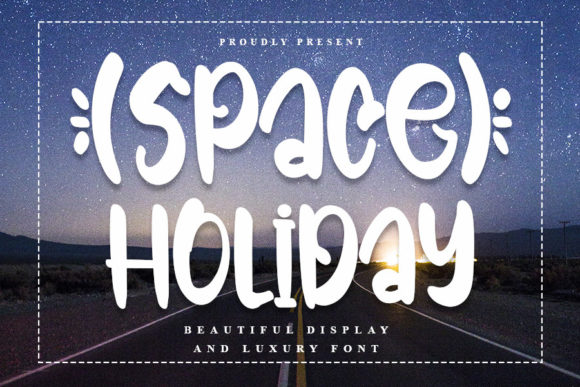Space Holiday: A Playful Display Font for Digital Design
