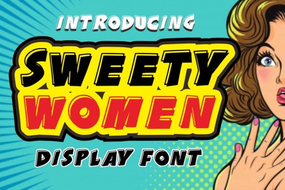 Sweety Women: A Display Font That Feels Like a Sigh of Relief