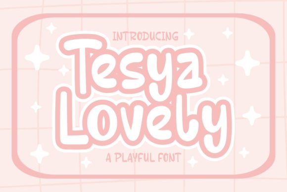 Tesya Lovely: A Playful Display Font for Warm, Human Branding