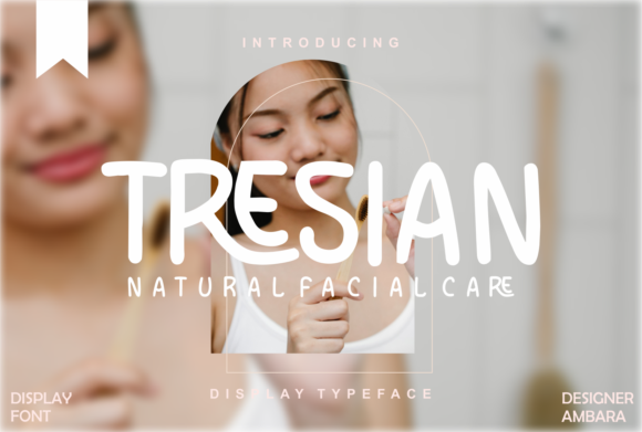 Tresian: A Feminine Display Font for Editorial Grace
